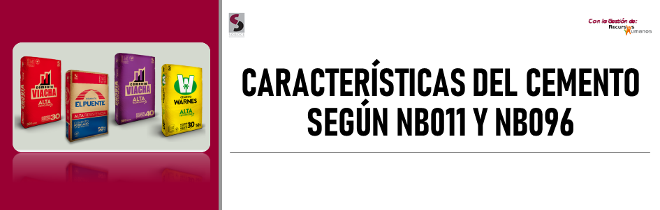 CARACTERÍSTICAS DEL CEMENTO SEGÚN NB011 Y NB096