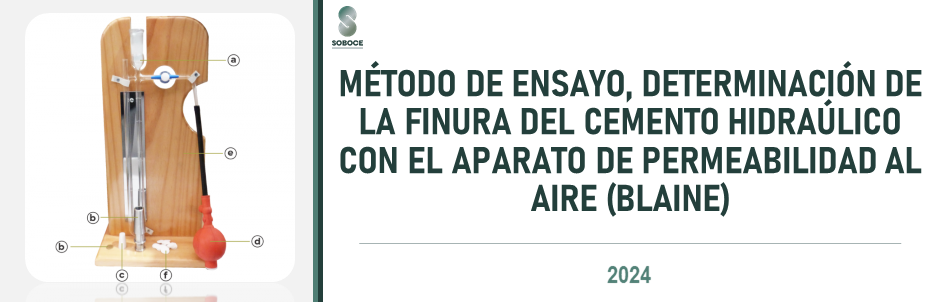MÉTODO DE ENSAYO, DETERMINACIÓN DE LA FINURA DEL CEMENTO HIDRÁULICO CON EL APARATO DE PERMEABILIDAD AL AIRE (BLAINE)