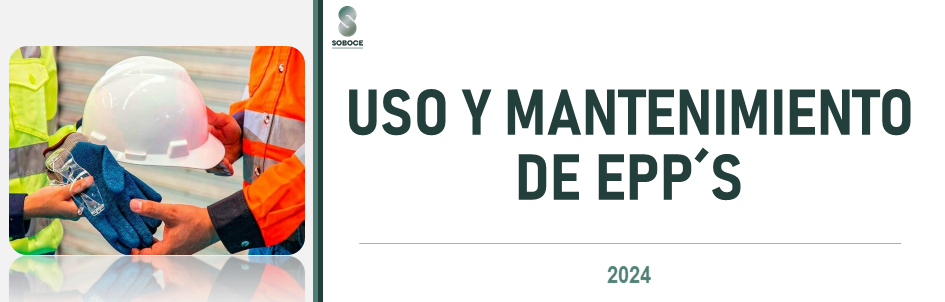 USO Y MANTENIMIENTO DE EPP´S